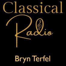 Classical Radio – Bryn Terfel