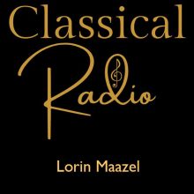 Classical Radio – Lorin Maazel