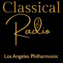 Classical Radio – Los Angeles Philharmonic