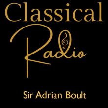 Classical Radio – Sir Adrian Boult