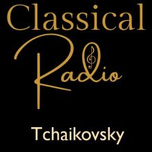 Classical Radio – Tchaikovsky