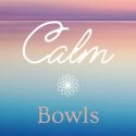 Calm Bowls