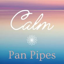 Calm Pan Pipes