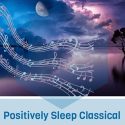 Positively Sleep Classical