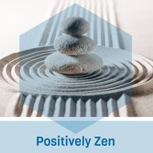 Positively Zen