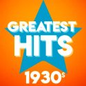 Greatest Hits - 1930's