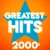 Greatest Hits – 2000’s