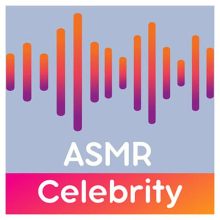 ASMR Celebrity