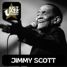 Just Jazz Radio – Jimmy Scott