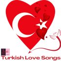 Love Radio - Turkish Love Songs